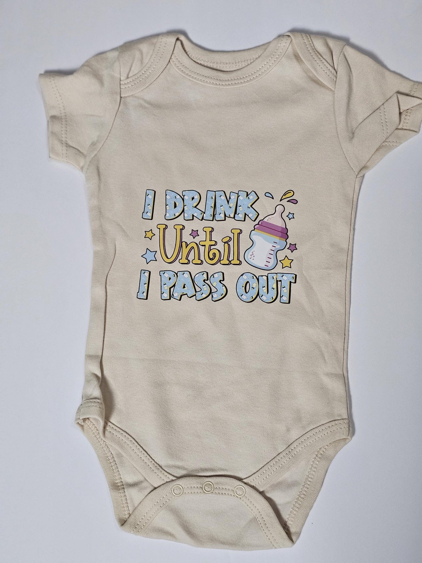 Funny Baby Onesie: "I Drink Until I Pass Out" Infant Bodysuit
